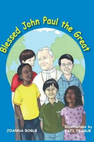 Cover of Blessed John Paul the Great