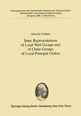 Book cover for Tame Representations of Local Weil Groups and of Chain Groups of Local Principal Orders