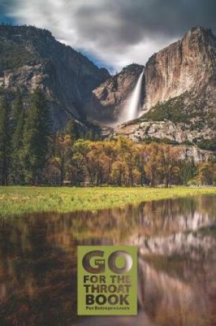 Cover of The Go for the Throat Book for Entrepreneurs - A Notebook, Journal, and Composition Book for Entrepreneurs - Landscape Series - 001