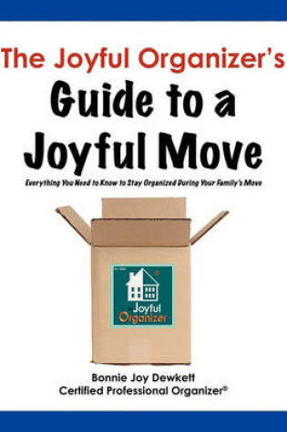 Cover of The Joyful Organizer's Guide to a Joyful Move