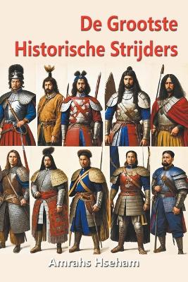 Book cover for De Grootste Historische Strijders