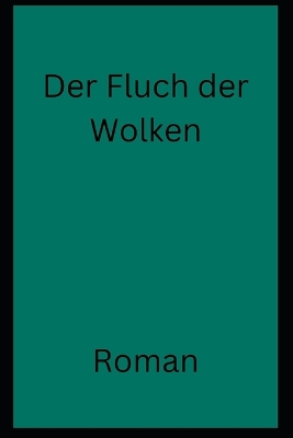 Book cover for Der Fluch der Wolken