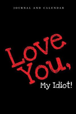 Book cover for Love You, My Idiot