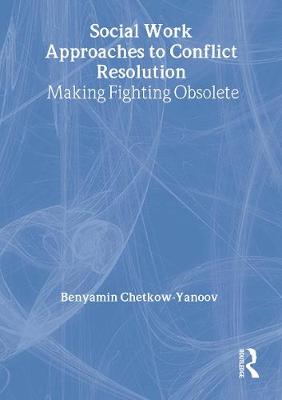 Book cover for Social Work Approaches to Conflict Resolution