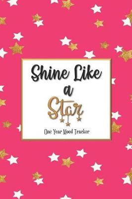 Book cover for Shine Like a Star One Year Mood Tracker
