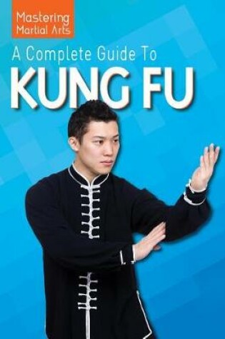 Cover of A Complete Guide to Kung Fu