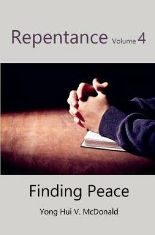 Cover of Repentance Volume 4, Finding Peace