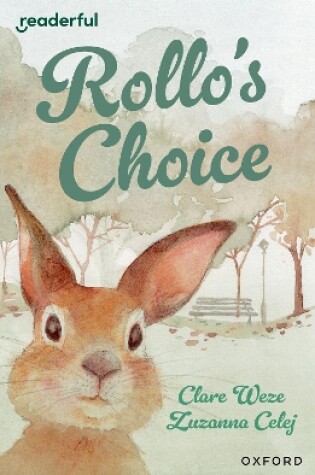 Cover of Readerful Independent Library: Oxford Reading Level 13: Rollo's Choice