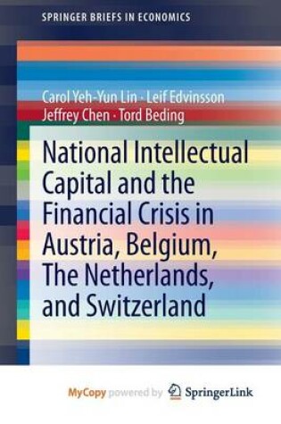 Cover of National Intellectual Capital and the Financial Crisis in Austria, Belgium, the Netherlands, and Switzerland