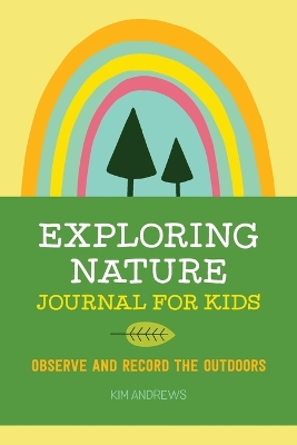 Book cover for Exploring Nature Journal for Kids