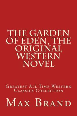 Book cover for The Garden of Eden, The Original Western Novel