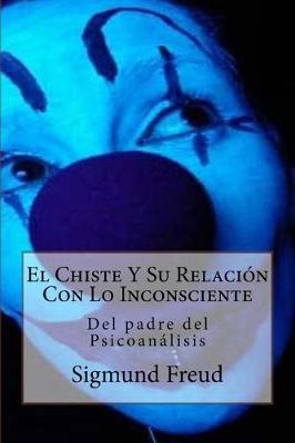 Book cover for El Chiste Y Su Relaci n Con Lo Inconsciente