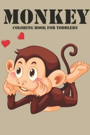 Cover of Monkey Coloring Book For Toddlers