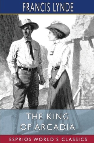 Cover of The King of Arcadia (Esprios Classics)