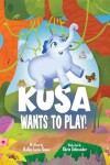 Book cover for Kusa Wants to Play!