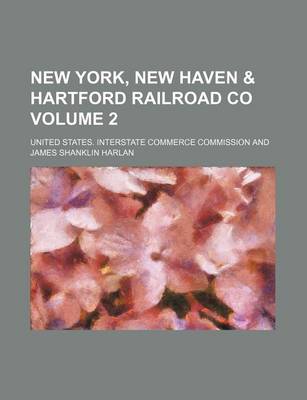 Book cover for New York, New Haven & Hartford Railroad Co Volume 2