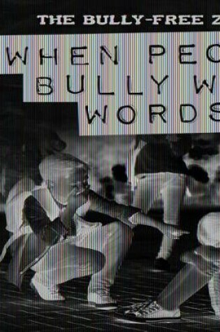 Cover of When People Bully with Words
