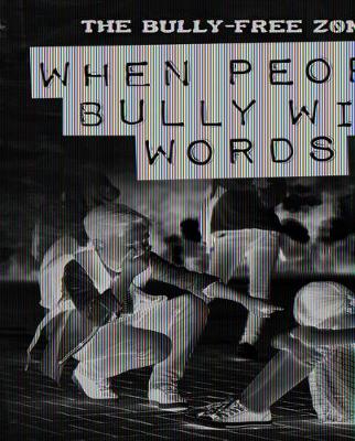 Cover of When People Bully with Words