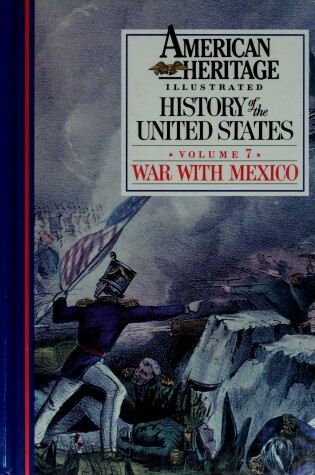 Cover of American Heritage Illustrated History of the United States Vol. 7