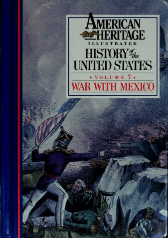 Cover of American Heritage Illustrated History of the United States Vol. 7