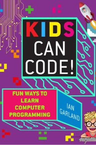 Cover of Kids Can Code!