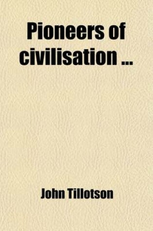 Cover of Pioneers of Civilisation