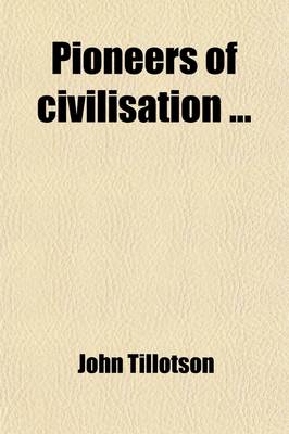 Book cover for Pioneers of Civilisation