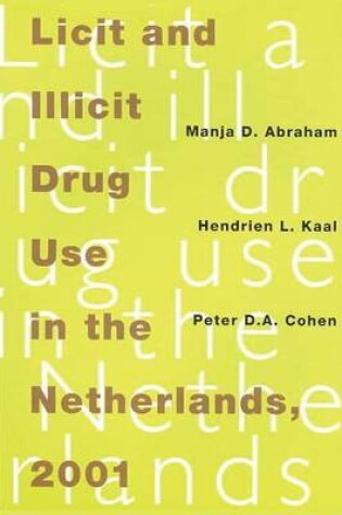 Cover of Licit and Illicit Drug Use in The Netherlands