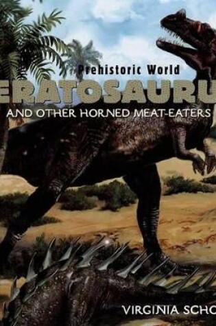 Cover of Ceratosaurus and Other Horned Meat-Eaters