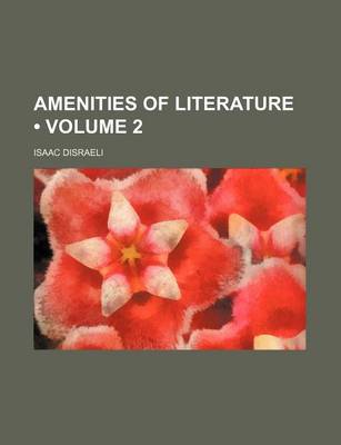 Book cover for Amenities of Literature (Volume 2)