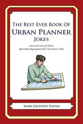 Book cover for The Best Ever Book of Urban Planner Jokes