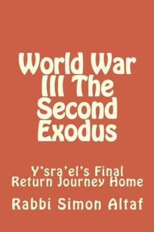 Cover of World War III the Second Exodus (Vol