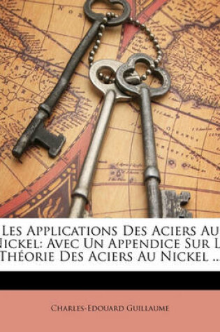 Cover of Les Applications Des Aciers Au Nickel