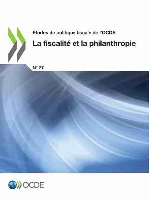 Book cover for �tudes de Politique Fiscale de l'Ocde La Fiscalit� Et La Philanthropie