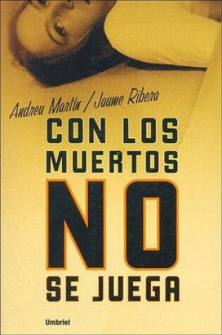 Cover of Con Los Muertos No Se Juega