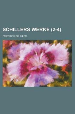 Cover of Schillers Werke (2-4 )