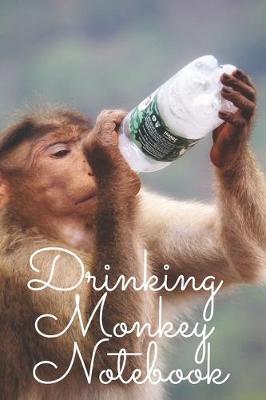 Book cover for Drinking Monkey Notebook