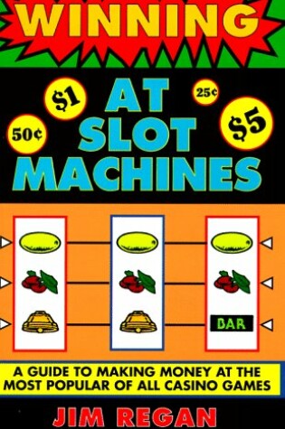 Cover of Winning at Slot Machines