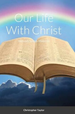 Cover of Our Life With Christ Hardback