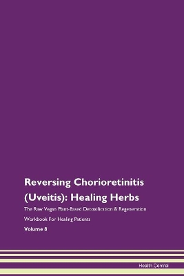 Book cover for Reversing Chorioretinitis (Uveitis)