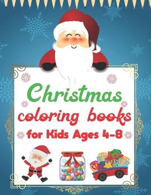 Book cover for Christmas coloring books for kids ages 4-8