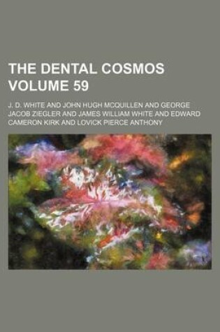 Cover of The Dental Cosmos Volume 59