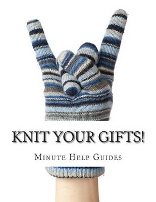 Book cover for Knit Your Gifts!