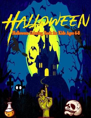 Book cover for Halloween Coloring Book for Kids Ages 4-8