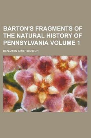 Cover of Barton's Fragments of the Natural History of Pennsylvania Volume 1