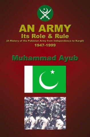 Cover of An Army, Its Role and Rule