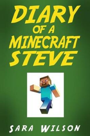 Cover of Diary of a Minecraft Steve