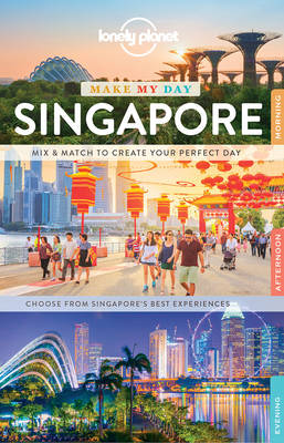 Book cover for Lonely Planet Make My Day Singapore