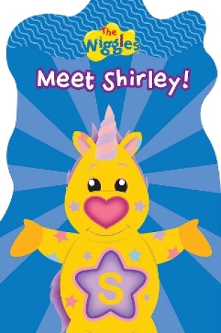 Cover of The Wiggles: Meet Shirley!