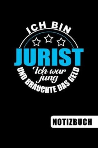 Cover of Ich bin Jurist - Ich war jung und brauchte das Geld